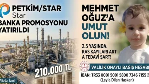 Petkim ve Star'ın Promosyonu, Aliağa'nın DMD Hastası Tek Evladına Hayat Olsun!